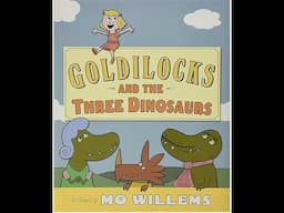 Goldielocks and The Three Dinosaurs