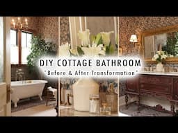 DIY COTTAGE BATHROOM *Full Transformation & Decorating Ideas* | Before & After