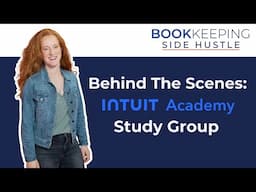 Behind The Scenes: Intuit Academy Bookkeeping Certification Study Group