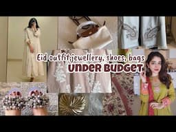 Eid outfit inspo under budget! Outfit jewellery, bags and shoes ✨