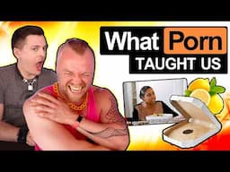 What Porn Has Taught Us
