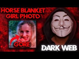 HORSE BLANKET GIRL VIRAL VIDEO EXPOSED - Dark Web Truth Explained | REAL PHOTO | EDUCATIONAL PURPOSE
