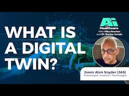 What Is A Digital Twin?—with Mika Newton