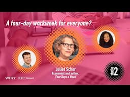 A four-day workweek for everyone? | Studio 2 from WHYY | 6/05/2025