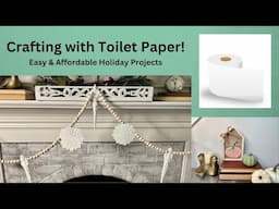 Crafting with Toilet Paper! Create Holiday Decor using stamps, moulds & paper - easy and affordable!