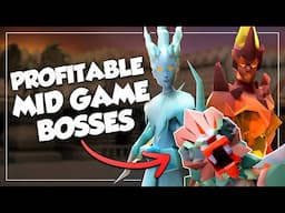 15 EASY Mid Game Bosses For Profit In OSRS