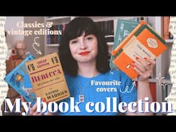 MY BOOK COLLECTION 📚Beautiful classics & vintage finds! Favourite editions of my favourite books ✨