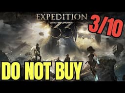 DO NOT BUY Clair Obscur: Expedition 33