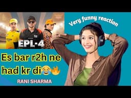 EPL 4 | R2H |  Round2Hell R2H | Funny Reaction by Rani Sharma