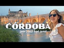 Perfect 3 Days in Córdoba, Spain: Andalusia's Most Underrated City!