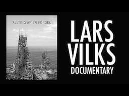 LARS VILKS DOCUMENTARY (Everything is an advantage) NIMIS, LADONIA