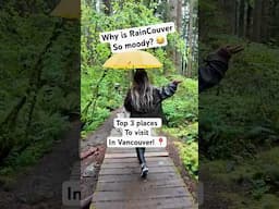 Three Days in Raincouver Will Blow Your Mind! | Top 3 places to visit in Vancouver