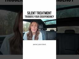 THEY LOVE giving YOU the SILENT TREATMENT