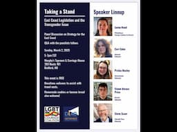 Taking a Stand - Panel and Q&A on East Coast Legislation and the Transgender Issue 3-2-2025