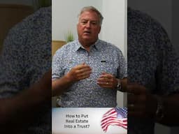 How to Put Real Estate in a Trust