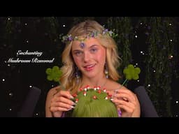 ASMR Enchanting Fairy Scalp Check & Mushroom Removal 🍄🌿✨