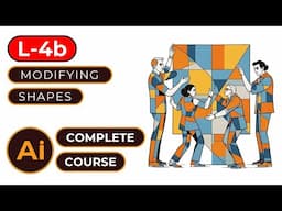 Adobe Illustrator Complete Course I Lesson-4b I Mastering Shape Editing & Transformation