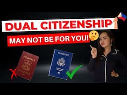 WHY SOME FORMER FILIPINOS REGRET GETTING PHILIPPINE DUAL CITIZENSHIP