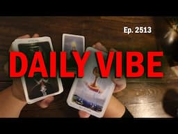 Breaking Free of Things ~ The Daily Vibe ~ Ep. 2513 ~ Daily Tarot Reading
