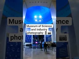 Quick look at Museum of Science and Industry photography #SHORTS