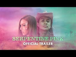 Serpentine Pink | Official Trailer | Gravitas Ventures