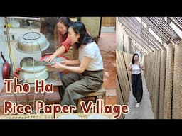 I made my own rice paper in Vietnam - Thổ Hà Rice Paper Village