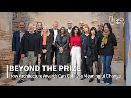 Do We Still Need Architecture Awards? | Highlights from Beyond the Prize at Venice, Italy