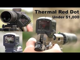 A Tiny Thermal Red Dot Optic - Is It Any Good?