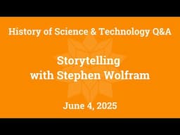 Storytelling with Stephen Wolfram