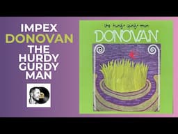 The Hurdy Gurdy Man Returns: Donovan's Mind-Bending Classic