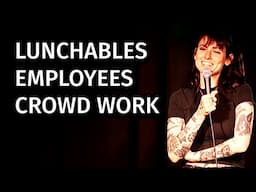 Lunchables Employees at My Show | Natalie Cuomo Crowd Work