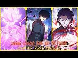 LOGGING 10000 YEARS INTO THE FUTURE CHAPTER 228 ENGLISH