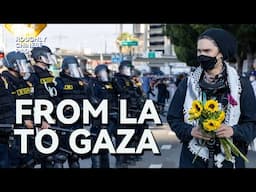 How the LA Protests Are Helping Palestine?