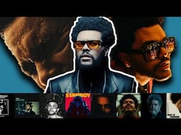 The Weeknd’s ENTIRE Discography Explained