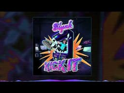 Slynk - Kick It