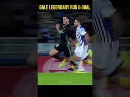 Gareth Bale legendary run and goal #shorts