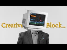 The Secret To Breaking Through Creative Block