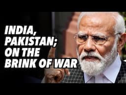India, Pakistan; on the brink of war