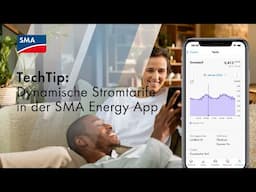 TechTip: Dynamische Stromtarife in der SMA Energy App