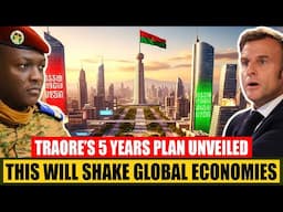 Traoré’s Brick by Brick Billion Dollar Vision to Transform Burkina Faso/How Leaders Became Builders.