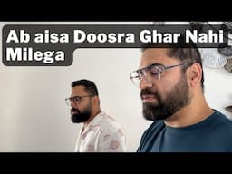 Seller Badi Game Khel gaya... We Lost another Home ☹️