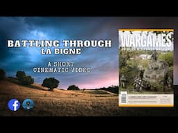Battling Through La Bigne: A Rapid Fire Scenario