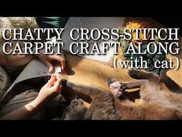 Chatty Craft Along - Cross Stitch Carpet with Cat (Miniature)