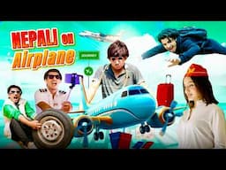 NEPALI ON AIRPLANE | PART - 2 | GANESH GD