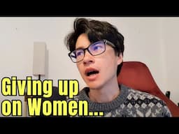 Why Women are IMPOSSIBLE to date - I'm going gay