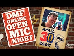 DMF Online Open Mic Night on April 30, 2025