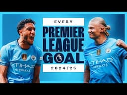 Every Premier League Goal of the 2024/25 season