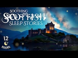 Sleep ALL NIGHT // 12 HOURS of Magical Bedtime Stories {ASMR}