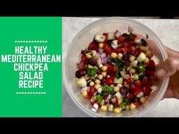 Healthy Mediterranean Chickpea Salad Recipe (Fresh, Flavorful & Fast)