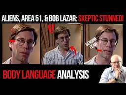 Aliens, Area 51, and Bob Lazar: Skeptic Stunned! Body Language Analysis